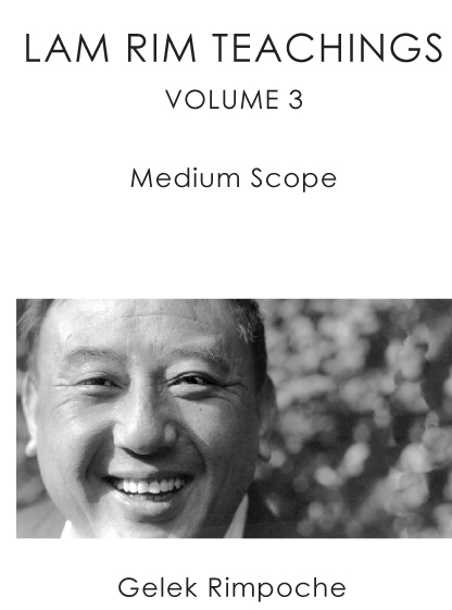 Lam Rim Teachings Volume 3