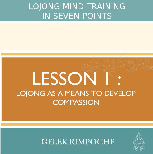 Lojong as a Means to Develop Compassion