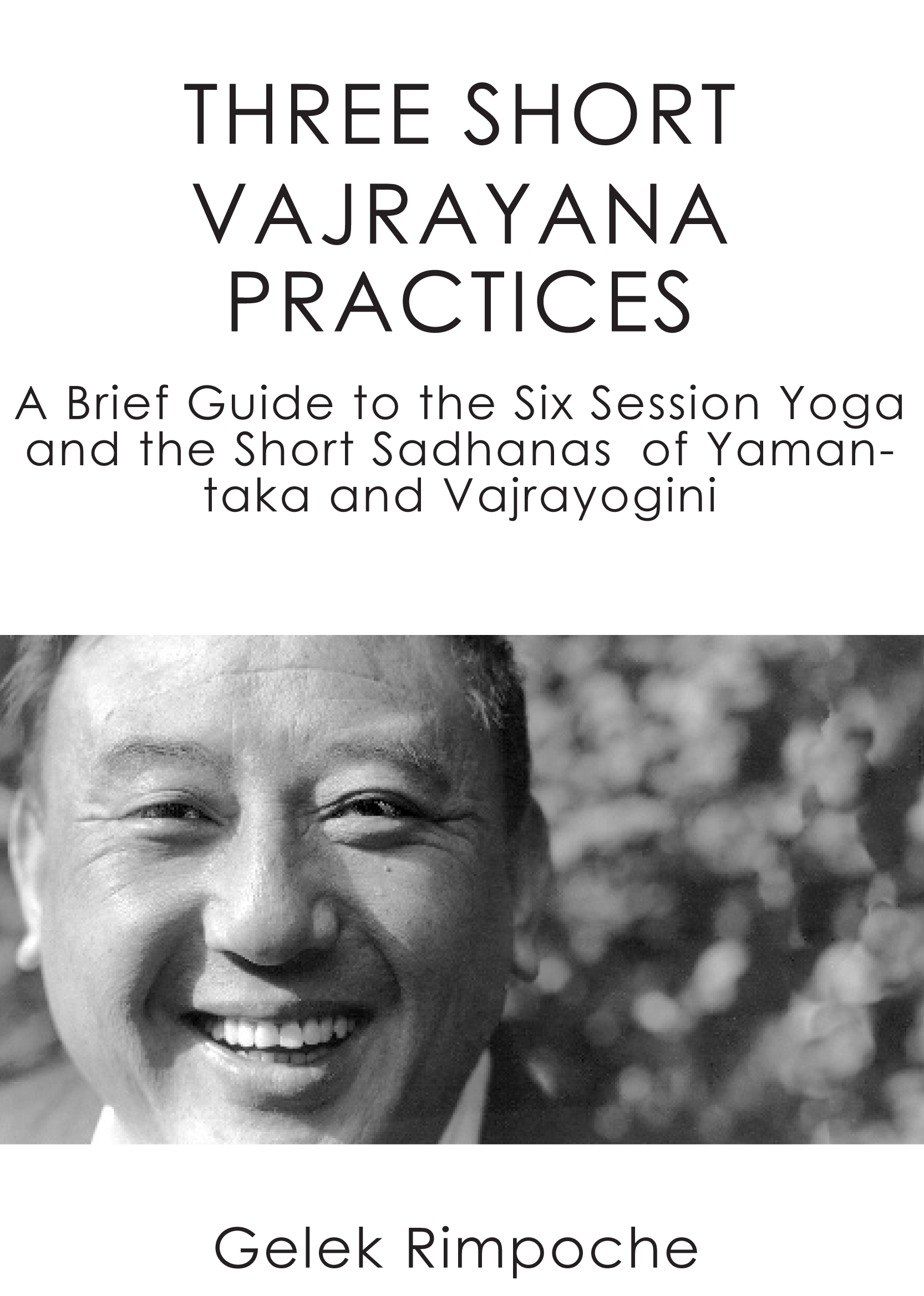 Three Short Vajrayana Practices