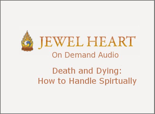 Death and Dying: How to Handle Spiritually