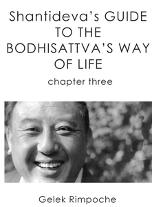 Shantideva’s Guide to the Bodhisattva’s Way of Life Chapter 3