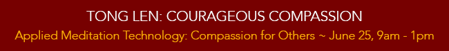 Applied Meditation Tech TongLen Courageous Compassion