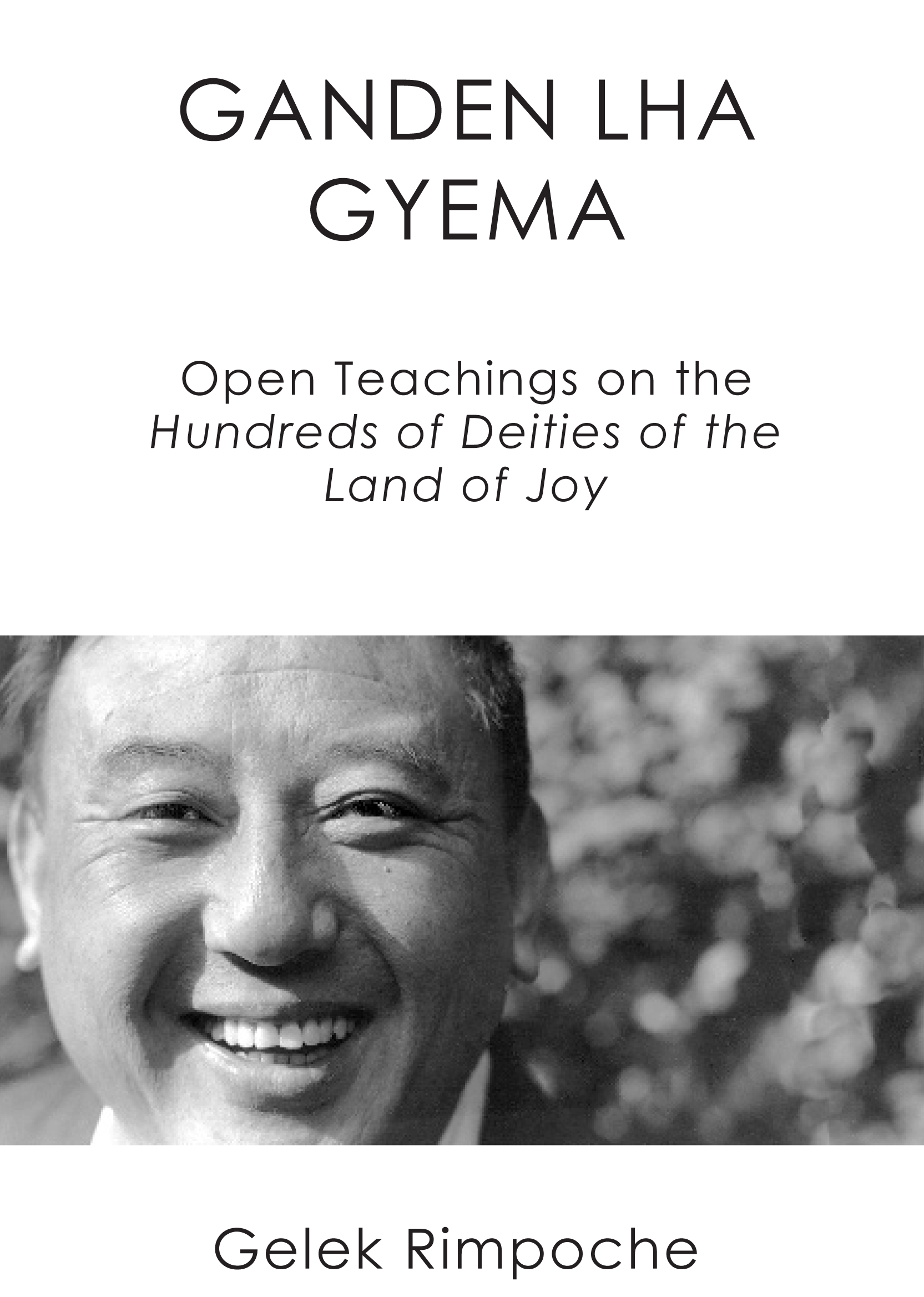 Ganden Lha Gyema Open Teachings