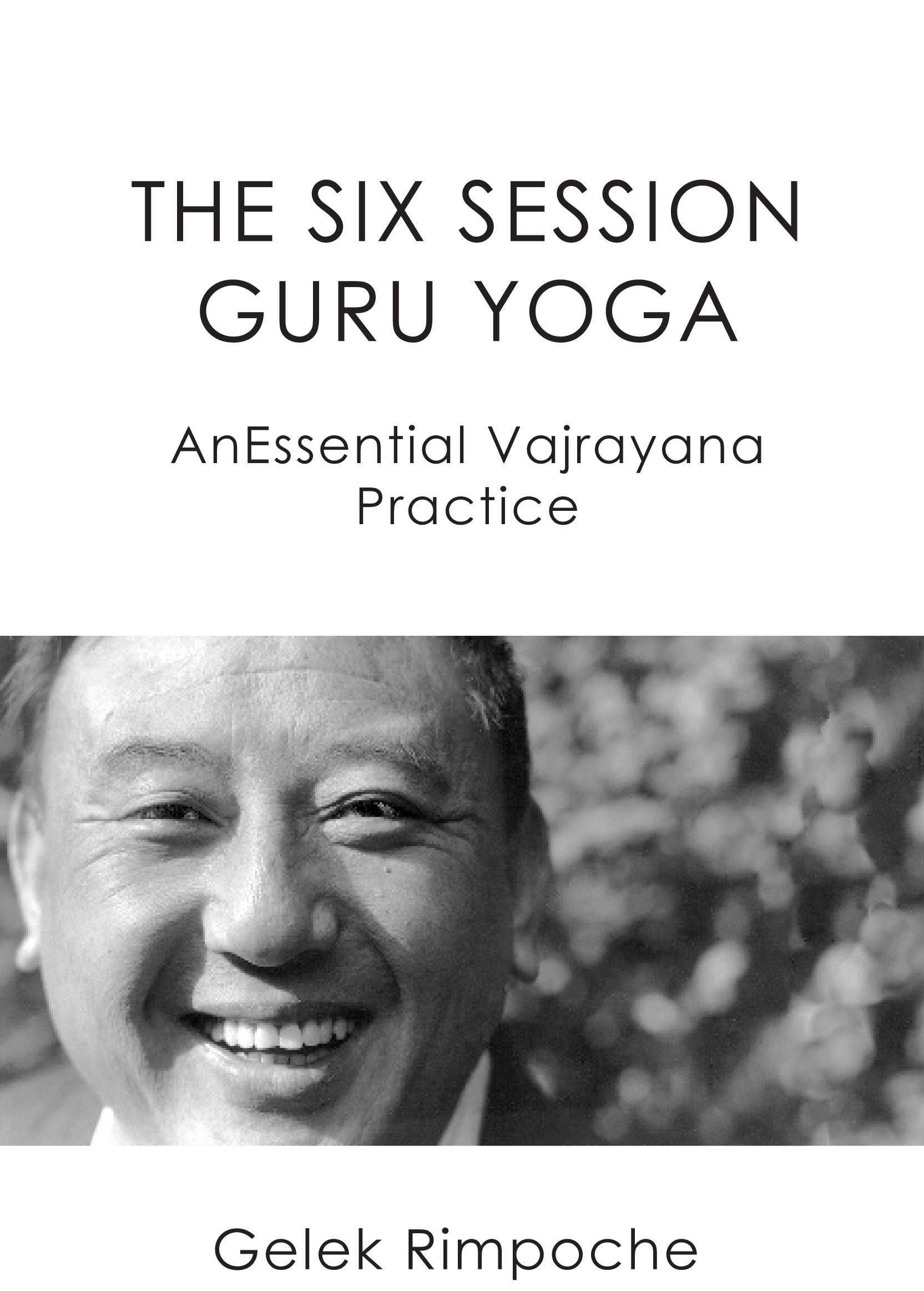 The Six Session Guru Yoga