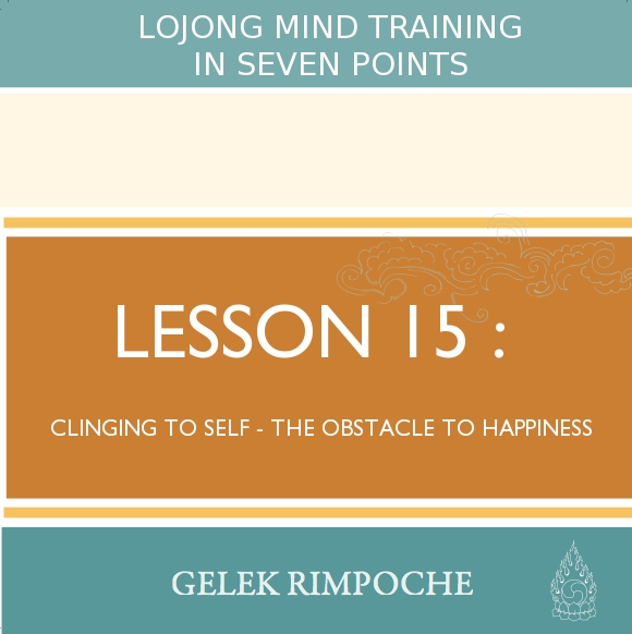 Clinging to Self – the Obstacle to Happiness
