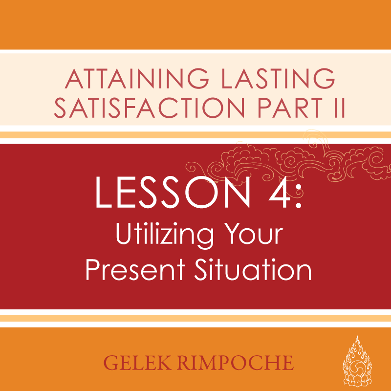 Utilizing Your Present Situation for Practice