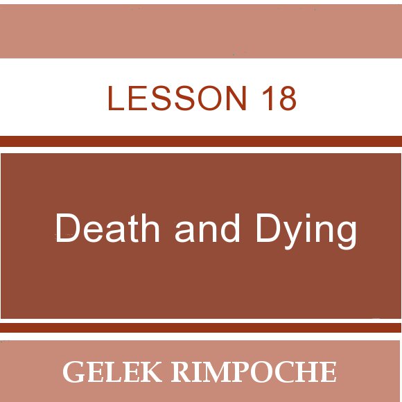 Lesson 18: Death and Dying