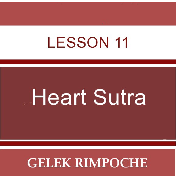 Heart Sutra: Lesson 11