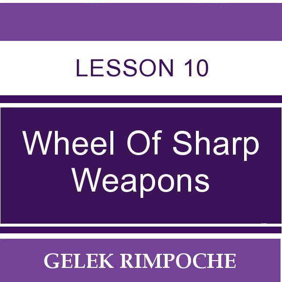 Wheel of Sharp Weapons: Lesson 10