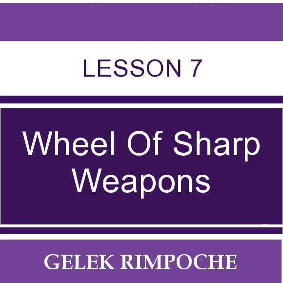 Wheel of Sharp Weapons: Lesson 7