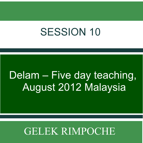 Delam –  Five day teaching – August 2012 Malaysia Lesson 10