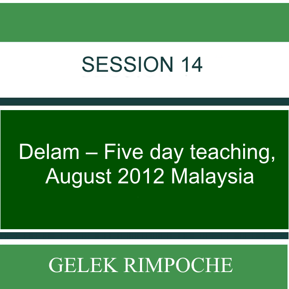 Delam – Five day teaching – August 2012 Malaysia Lesson 14