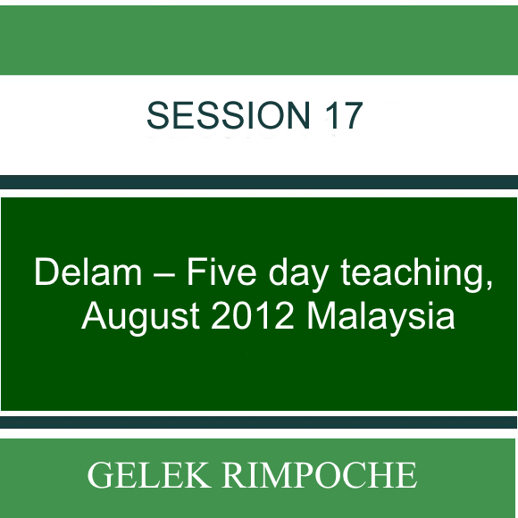 Delam –  Five day teaching – August 2012 Malaysia Lesson 17