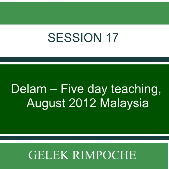 Delam – Five day teaching – August 2012 Malaysia Lesson 17