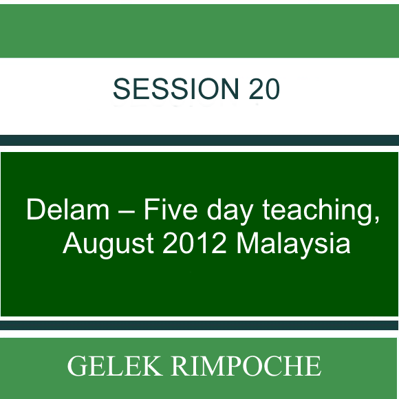 Delam –  Five day teaching – August 2012 Malaysia Lesson 20