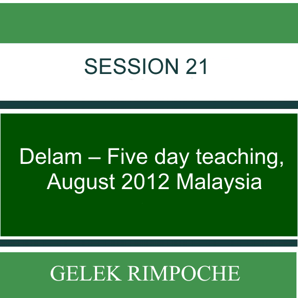 Delam – Five day teaching – August 2012 Malaysia Lesson 21