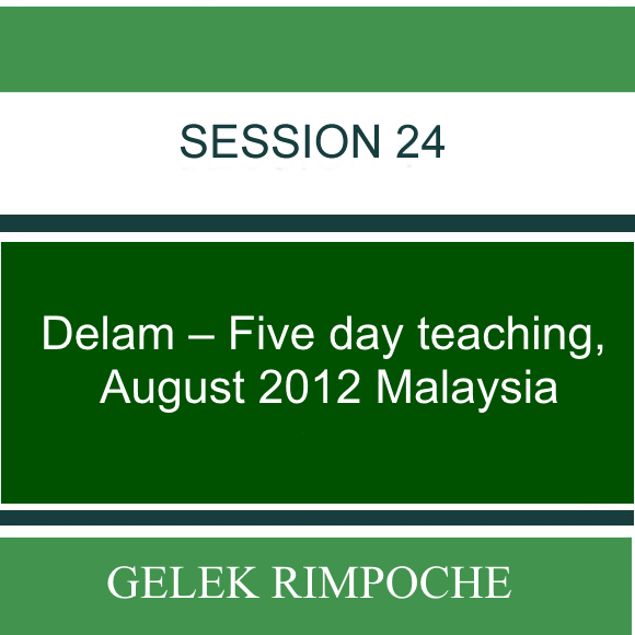 Delam – Five day teaching – August 2012 Malaysia Lesson 24