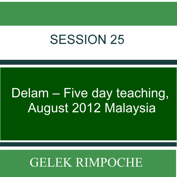 Delam – Five day teaching – August 2012 Malaysia Lesson 25