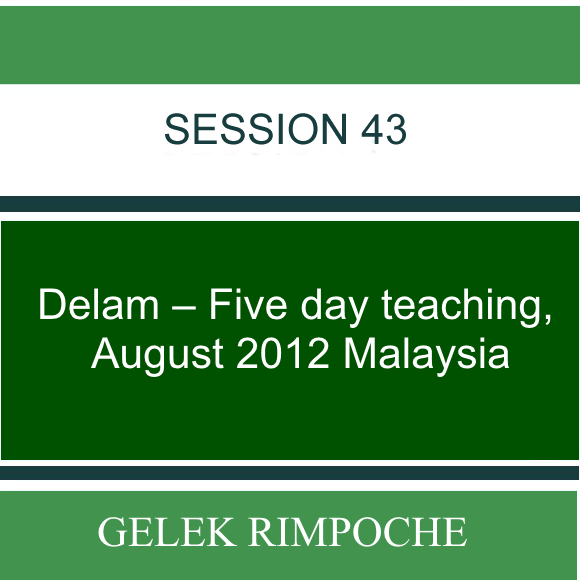 Delam –  Five day teaching – August 2012 Malaysia Lesson 43