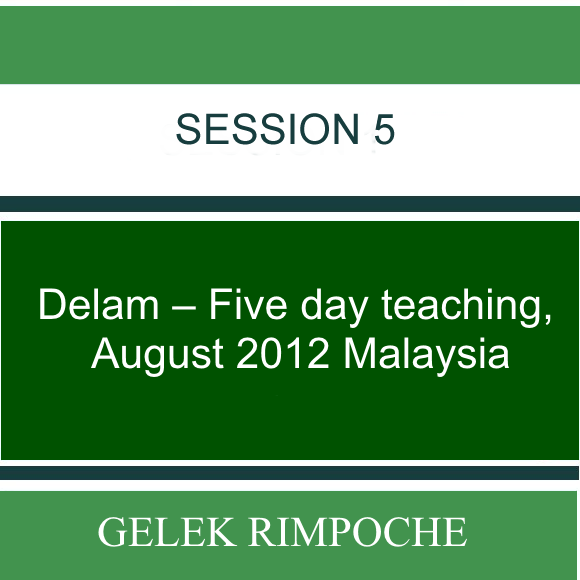 Delam –  Five day teaching – August 2012 Malaysia Lesson 5