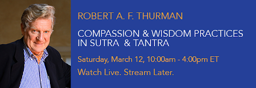 Robert Thurman - Compassion and Wisdom Practices in Sutra and Tantra
