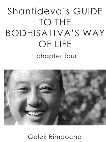 Shantideva’s Guide to the Bodhisattva’s Way of Life Chapter 4
