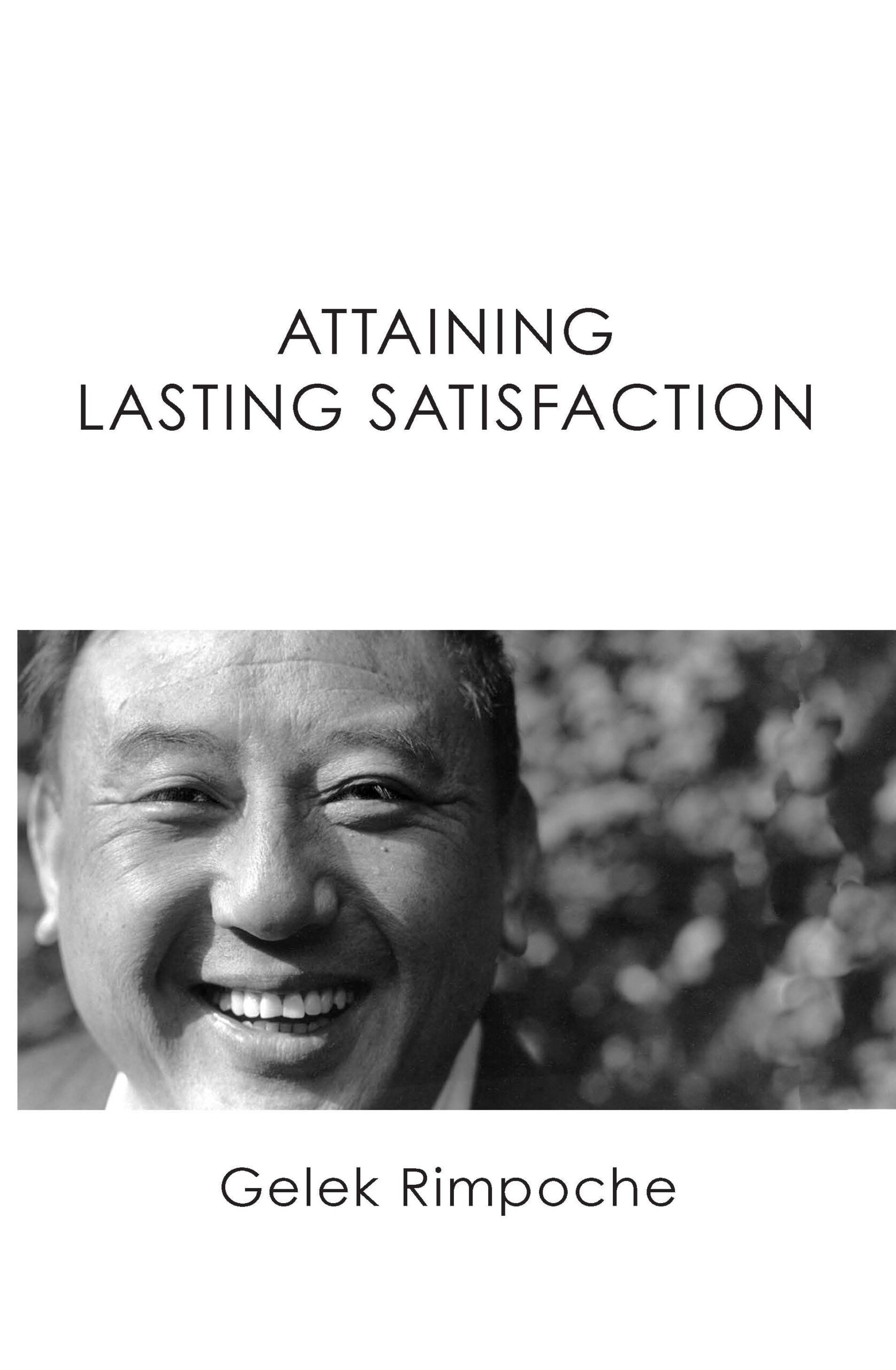 Attaining Lasting Satisfaction